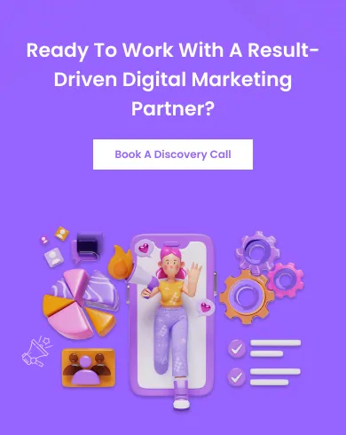 ready to work with a result- driven digital marketing partner? book a discovery call